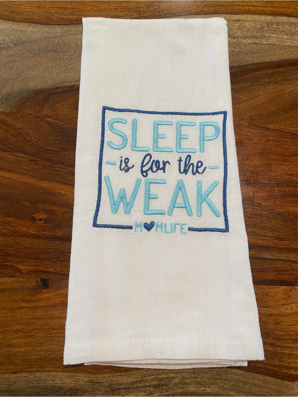 Sleep Is for the Weak Kitchen Towel in White